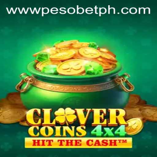Discover the Thrilling World of CloverCoins4x4 with PesoBET.COM