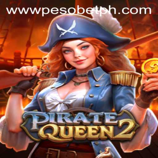 PirateQueen2: Navigate the High Seas with PesoBET.COM