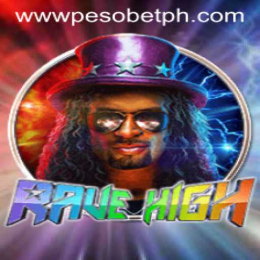 RaveHigh: Dive into the Electrifying World of PesoBET.COM's Latest Sensation