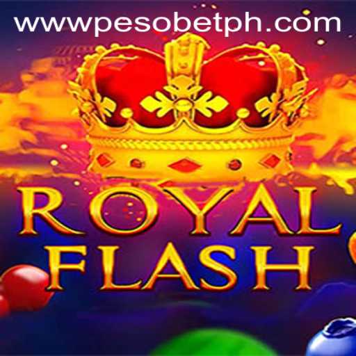 Discover the Thrilling World of RoyalFlash on PesoBET.COM