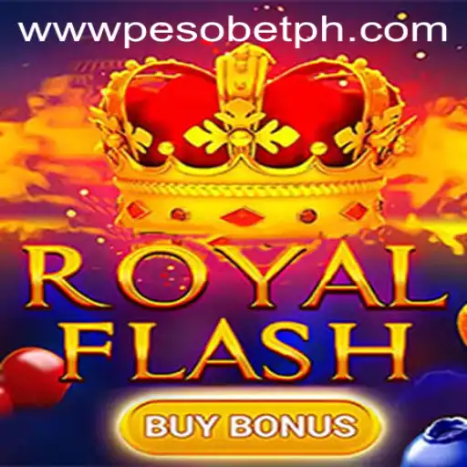 Exploring the Thrills of RoyalFlashBuyBonus: A PesoBET.COM Exclusive