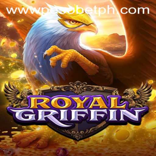 Discover the Exciting World of RoyalGriffin Casino Game with PesoBET.COM