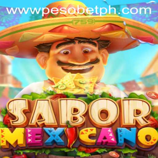 Dive into the Exciting World of SaborMexicano: A Game Revolution by PesoBET.COM